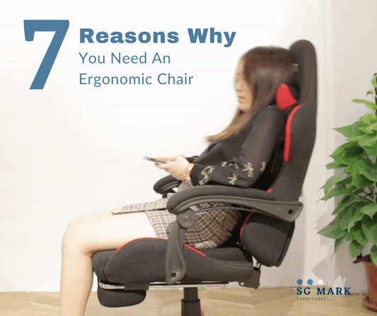 7 Reasons Why You Need An Ergonomic Chair