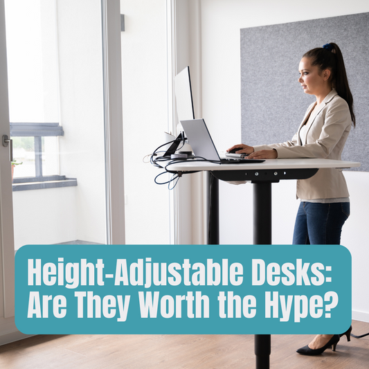 Height-Adjustable Desks: Are They Worth the Hype?